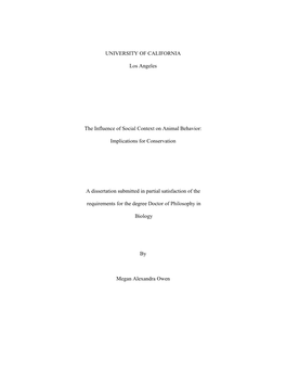 UNIVERSITY of CALIFORNIA Los Angeles the Influence of Social Context on Animal Behavior