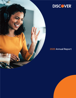 2020 Annual Report Discover Card • $71 Billion in Loans a Leading • Leading Cash Rewards Program