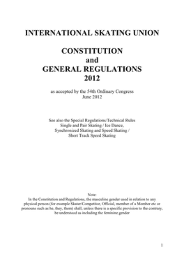 INTERNATIONAL SKATING UNION CONSTITUTION and GENERAL REGULATIONS 2012