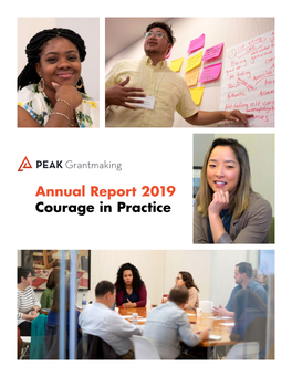 2019 Annual Report 2 How We Grew and Deepened Engagement with Our Community of Grants Management Professionals in Advancing Principled Practice Change