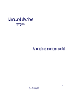 Minds and Machines Anomalous Monism, Contd