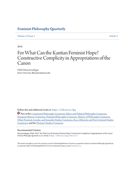 For What Can the Kantian Feminist Hope? Constructive Complicity in Appropriations of the Canon Dilek Huseyinzadegan Emory University, Dhuseyin1@Emory.Edu