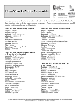 How Often to Divide Perennials Phone: (208) 292-2525 FAX: (208) 292-2670 E-Mail: Kootenai@Uidaho.Edu Web: Uidaho.Edu/Kootenai