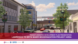 Lawrence to Bryn Mawr Modernization Project Area