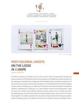 POST-COLONIAL GHOSTS on the LOOSE in EUROPE Margarida Calafate Ribeiro 1