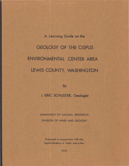 A Learning Guide on the Geology of the Cispus Environmental Center Area, Lewis County, Washington