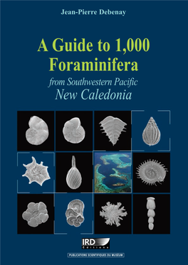 A Guide to 1.000 Foraminifera from Southwestern Pacific New Caledonia