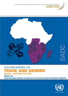 Module 4B Trade and Gender Linkages: an Analysis of the Southern African Development Community United Nations Conference on Trade and Development