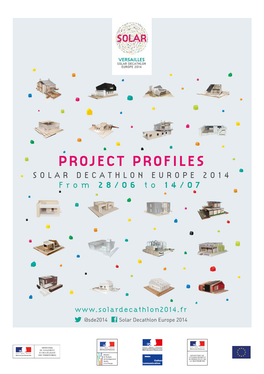 PROJECT PROFILES SOLAR DECATHLON EUROPE 2014 from 28/06 to 14/07