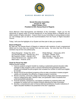 Senate Education Committee January 21, 2021 Blake Flanders, Ph.D. President & CEO, Kansas Board of Regents Good Afternoon Ch