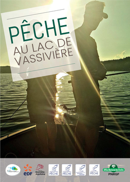 VASSIVIÈRE EN HISTOIRE À L’Heure Où Nous Rééditons Cette Brochure Pêche, Monsieur Gérard Vandenbroucke Nous a Quittés