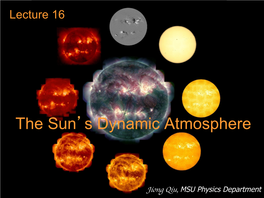 The Sun's Dynamic Atmosphere