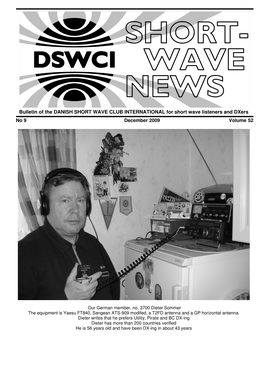 Bulletin of the DANISH SHORT WAVE CLUB INTERNATIONAL for Short Wave Listeners and Dxers No 9 December 2009 Volume 52