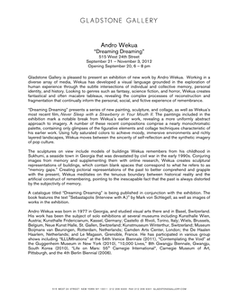 Andro Wekua “Dreaming Dreaming” 515 West 24Th Street September 21 – November 3, 2012 Opening September 20, 6 – 8 Pm