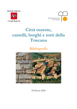 Città Murate, Castelli, Borghi E Torri Della Toscana