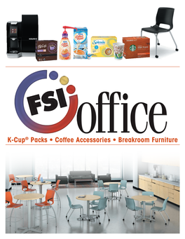 K-Cup® Packs • Coffee Accessories • Breakroom Furniture