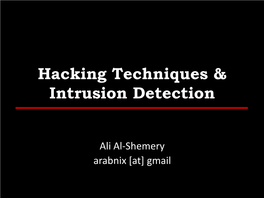 Hacking Techniques & Intrusion Detection