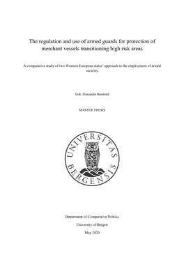 The Regulation and Use of Armed Guards for Protection of Merchant Vessels Transitioning High Risk Areas