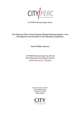 The Historical Role of the European Shadow Banking System in the Development and Evolution of Our Monetary Institutions