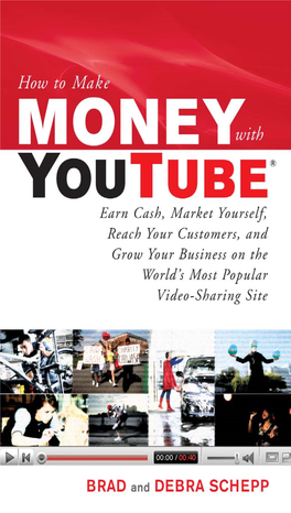 HOW to MAKE MONEY with Youtube Earn Cash, Market Yourself, Reach Your Customers, and Grow Your Business on the World’S Most Popular Video-Sharing Site
