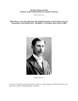 Willie Dunn Jr. Was the Professional Who Guided the Design of the First Golf Course on the Grounds of the Stockton Farm “Springdale” in Princeton, New Jersey in 1900