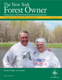 The New York Forest Owner a Publication of the New York Forest Owners Association for People Who Care About New York’S Trees and Forests May/June 2010