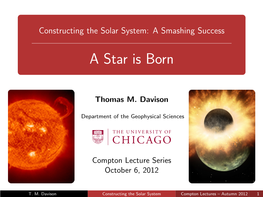 Constructing the Solar System: a Smashing Success
