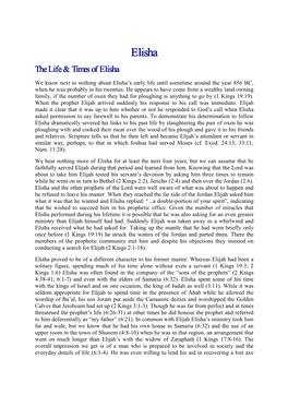 Elisha the Life & Times of Elisha We Know Next to Nothing About Elisha’S Early Life Until Sometime Around the Year 856 BC, When He Was Probably in His Twenties