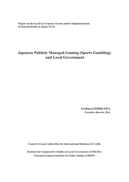 Japanese Publicly Managed Gaming (Sports Gambling) and Local Government