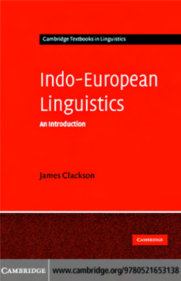 Indo-European Linguistics: an Introduction Indo-European Linguistics an Introduction