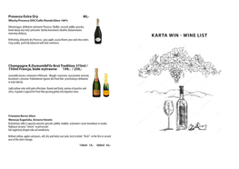 KARTA WIN - WINE LIST Refreshing, Delicately Dry Prosecco , Juicy Apple, Acacia Flower, Pear and Citrus Notes