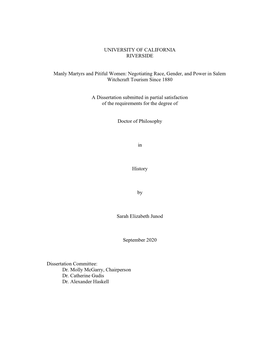 UNIVERSITY of CALIFORNIA RIVERSIDE Manly Martyrs and Pitiful Women: Negotiating Race, Gender, and Power in Salem Witchcraft