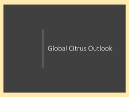 Global Citrus Outlook Methodologies and Sources