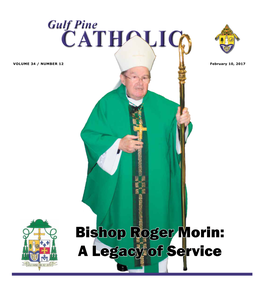 Bishop Roger Morin: a Legacy of Service 2 Most Reverend Roger P