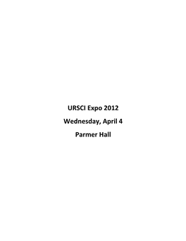 URSCI Expo 2012 Wednesday, April 4 Parmer Hall