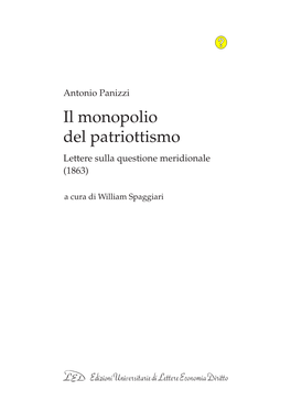 Il Monopolio Del Patriottismo. Lettere Sulla Questione