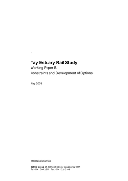 Tay Estuary Rail Study Working Paper B Constraints and Development of Options