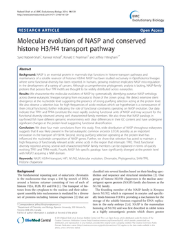 Molecular Evolution of NASP and Conserved Histone H3/H4 Transport Pathway Syed Nabeel-Shah1, Kanwal Ashraf2, Ronald E Pearlman2 and Jeffrey Fillingham1*