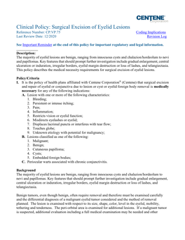 Surgical Excision of Eyelid Lesions Reference Number: CP.VP.75 Coding Implications Last Review Date: 12/2020 Revision Log