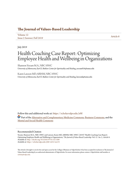 Health Coaching Case Report: Optimizing Employee Health and Wellbeing in Organizations Shannon Yocum M.A., NBC-HWC University of Minnesota, Earl E