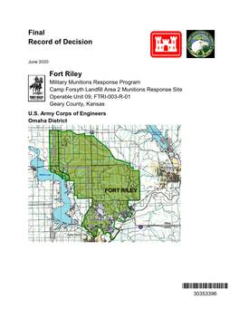 Fort Riley Military Munitions Response Program Camp Forsyth Landfill Area 2 Munitions Response Site Operable Unit 09, FTRI-003-R-01 Geary County, Kansas U.S