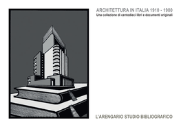 ARCHITETTURA in ITALIA 1910 - 1980 Una Collezione Di Centodieci Libri E Documenti Originali