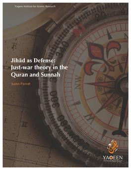 Jihād As Defense: Just-War Theory in the Quran and Sunnah