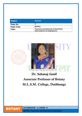 Dr. Sahanaj Jamil Associate Professor of Botany M.L.S.M. College, Darbhanga