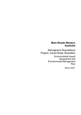 Main Roads Western Australia Monoghan's Roundabout Project, Caves Road, Busselton Environmental Impact Assessment and Environmental Management Plan