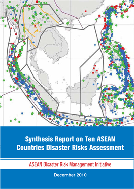 Synthesis Report on Ten ASEAN Countries Disaster Risks Assessment