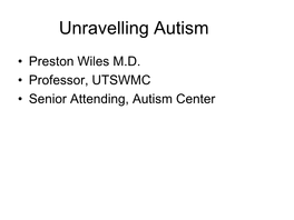 Unravelling Autism