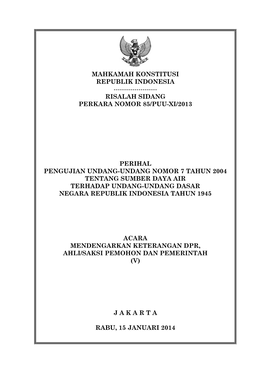 Risalah Sidang Perkara Nomor 85/Puu-Xi/2013