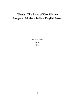 The Price of Our Silence Exegesis: Modern Indian English Novel ! ! ! ! ! ! ! Hanadi Falki MCW 2014 ! ! ! ! ! ! ! ! !