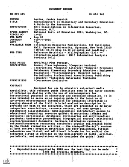 Microcomputers in Elementary and Secondary Education: a Guide to the Resources. INSTITUTION ERIC Clea-Ringhouse on Information Resources, Syracuse, N.Y